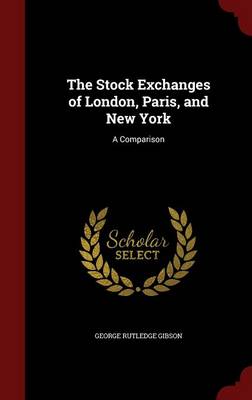 Stock Exchanges of London, Paris, and New York book