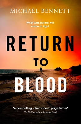 Return to Blood: From the award-winning author of BETTER THE BLOOD comes the gripping new Hana Westerman thriller book