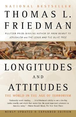 Longitudes and Attitudes by Thomas L Friedman