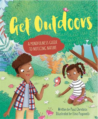 Mindful Me: Get Outdoors: A Mindfulness Guide to Noticing Nature book
