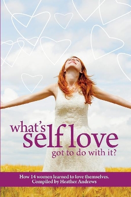 Follow It Thru: What's Self-Love Got to Do with It? book