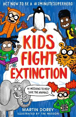 Kids Fight Extinction: How to be a #2minutesuperhero book