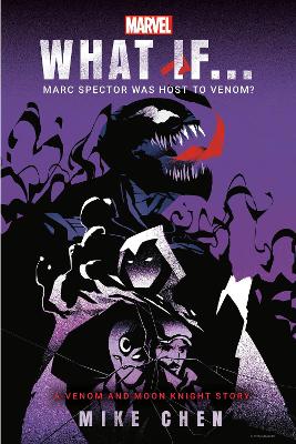 What If. . . Marc Spector Was Host to Venom?: A Moon Knight & Venom Story book