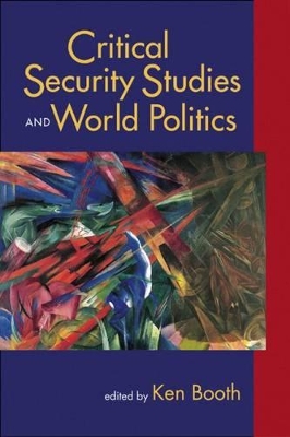 Critical Security Studies and World Politics book