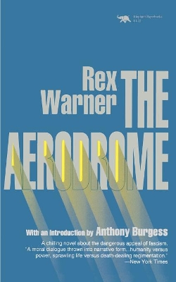 The The Aerodrome: A Love Story by Rex Warner