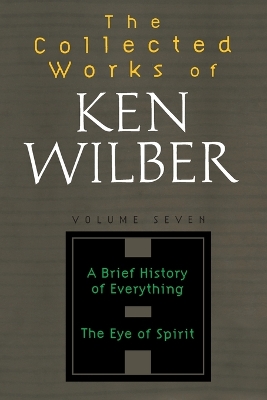 Collected Works Of Ken Wilber, Volume 7 book