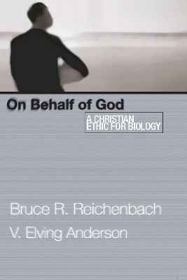 On Behalf of God by Bruce R. Reichenbach