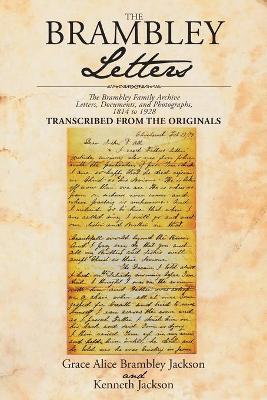 The Brambley Letters: The Brambley Family Archive- Letters, Documents, and Photographs, 1814 to 1928 book