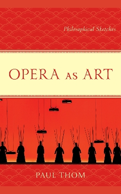 Opera as Art: Philosophical Sketches book
