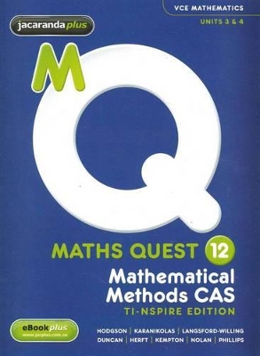 Maths Quest 12 Mathematical Methods CAS Ti Nspire Edition and EBookPLUS book