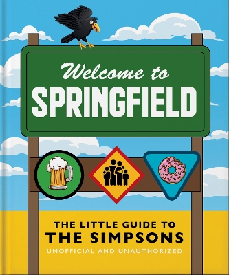The Little Guide to The Simpsons: The show that never grows old book