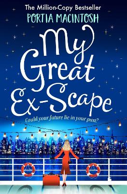 My Great Ex-Scape: A laugh-out-loud second chance romantic comedy from MILLION-COPY BESTSELLER Portia MacIntosh by Portia Macintosh