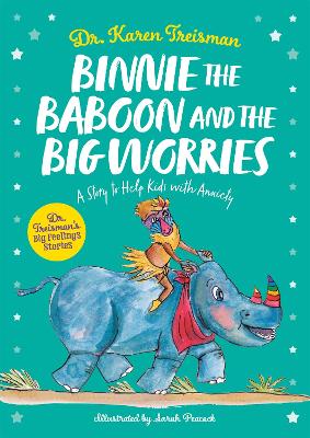 Binnie the Baboon and the Big Worries: A Story to Help Kids with Anxiety book