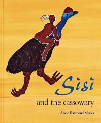 Sisi and the Cassowary book