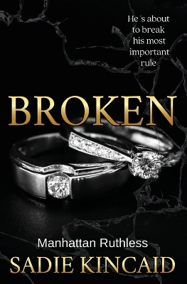 Broken: A billionaire, marriage of convenience romance. book