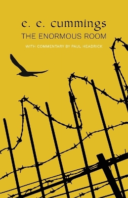The Enormous Room (Warbler Classics) by E. E. Cummings