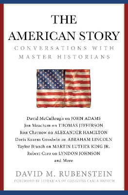 The American Story: Conversations with Master Historians book