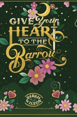 Give Your Heart to the Barrow book