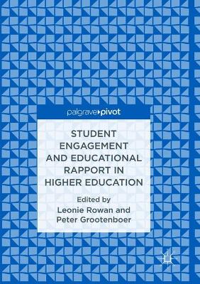 Student Engagement and Educational Rapport in Higher Education book