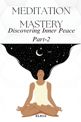 Meditation Mastery Discovering Inner Peace book