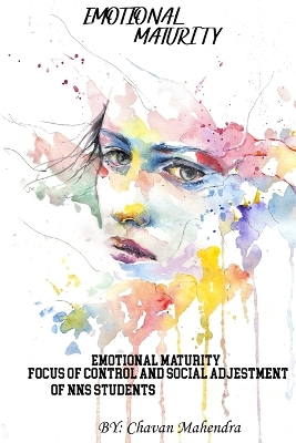 Emotional Maturity Locus Of Control And Social Adjustment Of NSS Students book