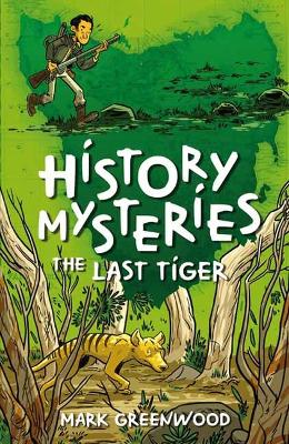 History Mysteries: The Last Tiger book