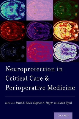 Neuroprotection in Critical Care and Perioperative Medicine book