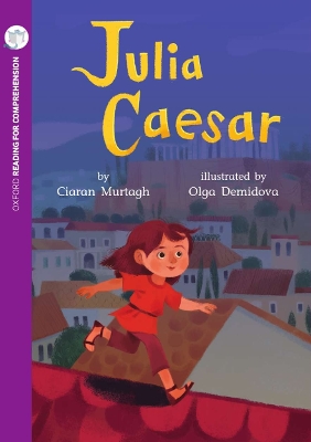 Reading for Comprehension Oxford Level 11: Julia Caesar book