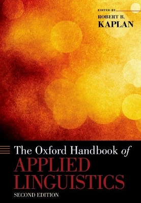The Oxford Handbook of Applied Linguistics by Robert B. Kaplan