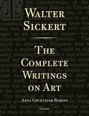 Walter Sickert: The Complete Writings on Art book