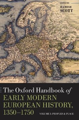 The Oxford Handbook of Early Modern European History, 1350-1750 book