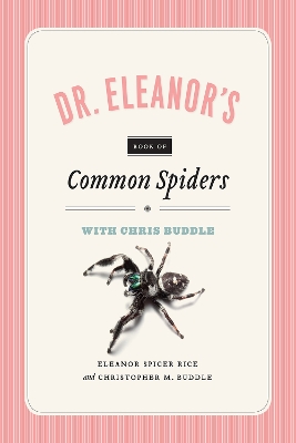 Dr. Eleanor's Book of Spiders with Chris Buddle book