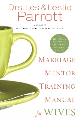 Marriage Mentor Training Manual for Wives book
