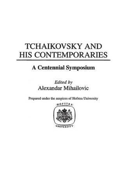 Tchaikovsky and His Contemporaries book