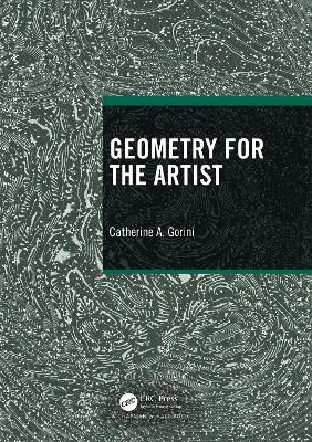 Geometry for the Artist by Catherine A. Gorini