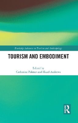 Tourism and Embodiment by Catherine Palmer