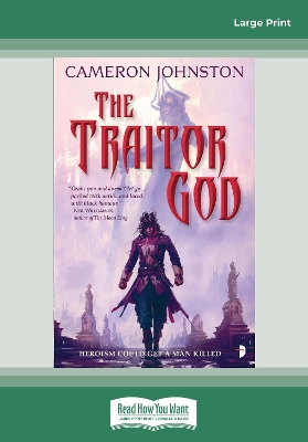 The The Traitor God: The Age of Tyranny Book I by Cameron Johnston