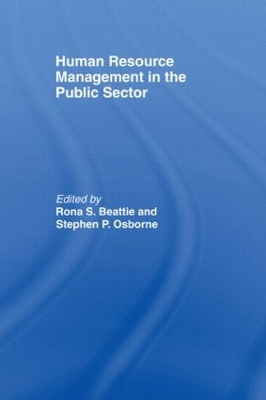 Human Resource Management in the Public Sector by Rona S. Beattie