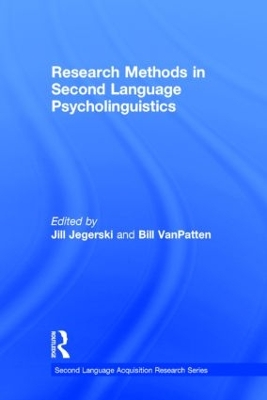 Research Methods in Second Language Psycholinguistics by Jill Jegerski