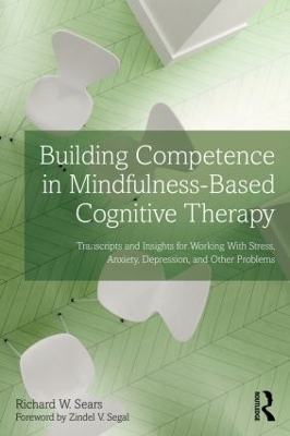 Building Competence in Mindfulness-Based Cognitive Therapy book