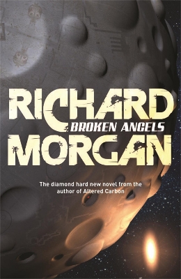 Broken Angels by Richard Morgan