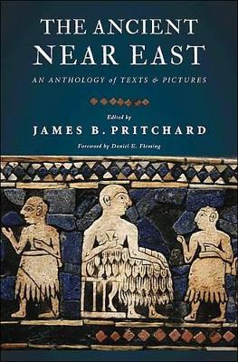 The Ancient Near East by James B. Pritchard