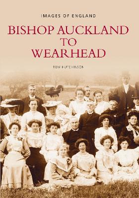 Bishop Auckland to Wearhead book