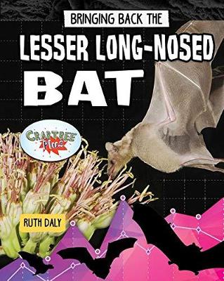 Bringing Back the Lesser Long-Nosed Bat book