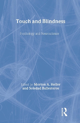 Touch and Blindness by Morton A. Heller
