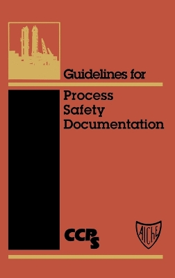 Guidelines for Process Safety Documentation book