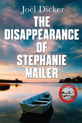 The Disappearance of Stephanie Mailer: A gripping new thriller with a killer twist book