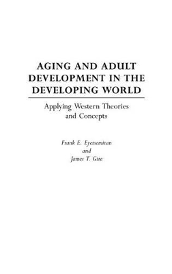 Aging and Adult Development in the Developing World book