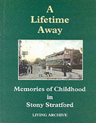 Life Time Away: Memories of Childhood in Stony Stratford book
