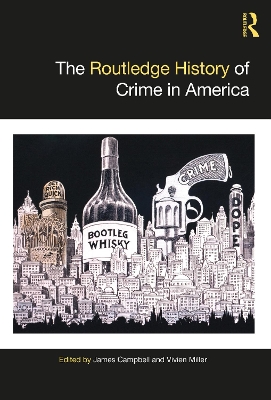 The Routledge History of Crime in America book